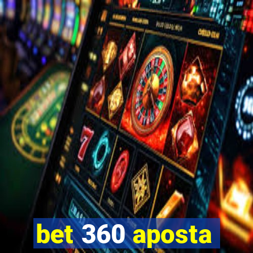 bet 360 aposta